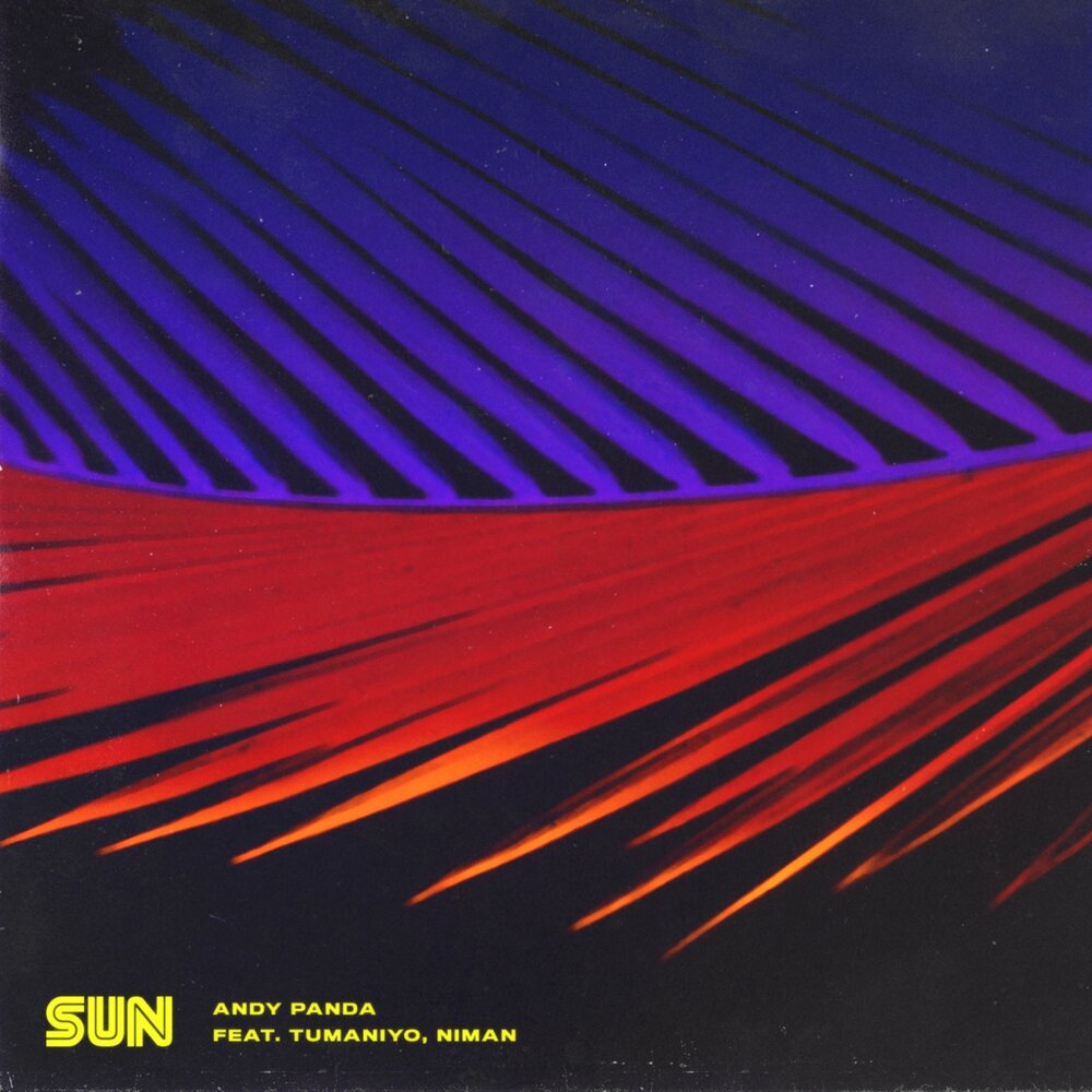 Andy Panda feat. TumaniYO & Niman — Sun