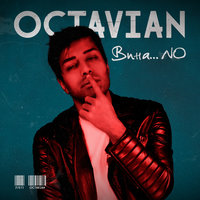 Octavian — Вина