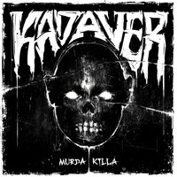 Murda Killa — KADAVER