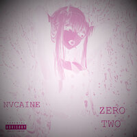 NVCAINE — Zero Two