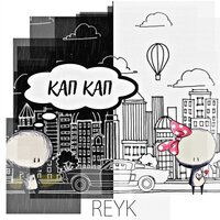 Reyk — Кап кап