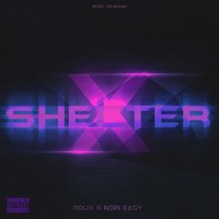 Roux & Now Easy — Shelter