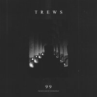 Trews — 99 Другая версия