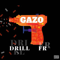 Gazo — Drill FR