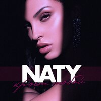 Naty — Кроет тобой