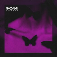 NAZAMI — Бабочки