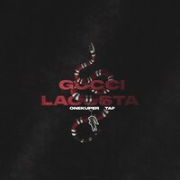 Taf & Onekuper — Gucci, Lacosta