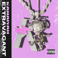 Kamaiyah — Extravagant