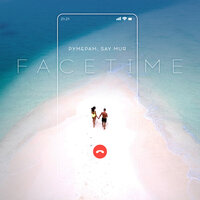 Рум & Рам & Say Mur — Facetime