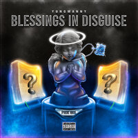 YungManny — Blessings In Disguise