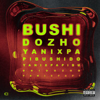 BUSHIDO ZHO & Yanix — PAPI