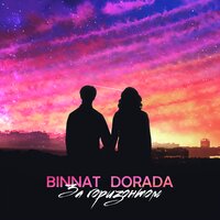 Dorada & binnat — За горизонтом