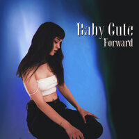 Baby Cute — FORWARD