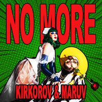 Филипп Киркоров & MARUV — No More Komilfo