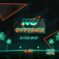 J BOY FLIP — NO OFFENSE