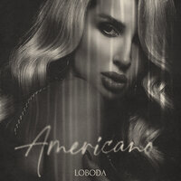 LOBODA — Americano