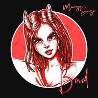 Margo Sarge — Bad