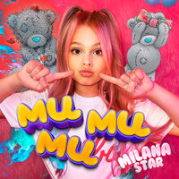 Milana Star — Ми ми ми