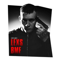 LEXS BMF — Салют, амиго!