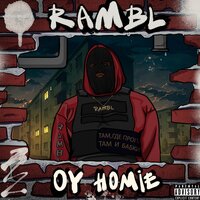 Rambl — Oy Homie