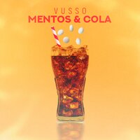 Vusso — Mentos & Cola