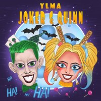 YLMA — JOKER & QUINN