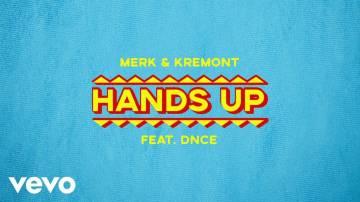Merk & Kremont – Hands Up (ft. DNCE)