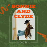BOCHA — Bonnie and Clyde