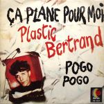 Ça plane pour moi — Plastic Bertrand
