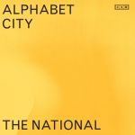 Alphabet City — National, the