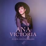 Fuiste mío un verano — Ana Victoria