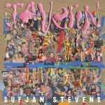 So you are tired — Sufjan Stevens