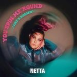 You spin me round (Like a record) — Netta