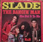 Bangin' man — Slade