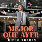 Mejor que ayer — Diego Torres (Диего Торрес)