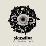 Where the wild things grow — Starsailor