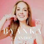 Cuándo? — Byanka (Byanka Cázares)