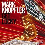 Good as gold — Mark Knopfler