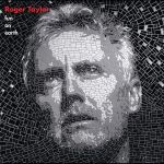 The unblinking eye — Roger Taylor