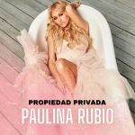 Propiedad privada — Paulina Rubio (Паулина Рубио)
