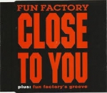 Close to you — Fun Factory