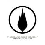The flame in all of us — Thousand Foot Krutch