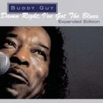 There is something on your mind — Buddy Guy