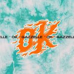 OK — Gazzelle