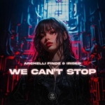 We can't stop — Iriser