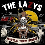 Rattle them bones — The Lazys