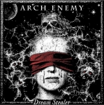 Dream stealer — Arch Enemy