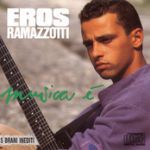 Solo con te — Eros Ramazzotti