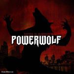 We came to take your souls — Powerwolf