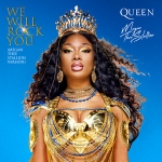 We will rock you — Megan Thee Stallion